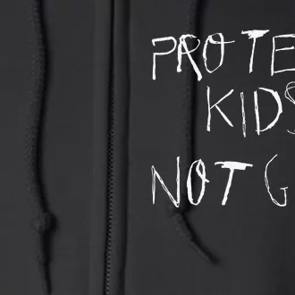 Protect Not Guns Full Zip Hoodie