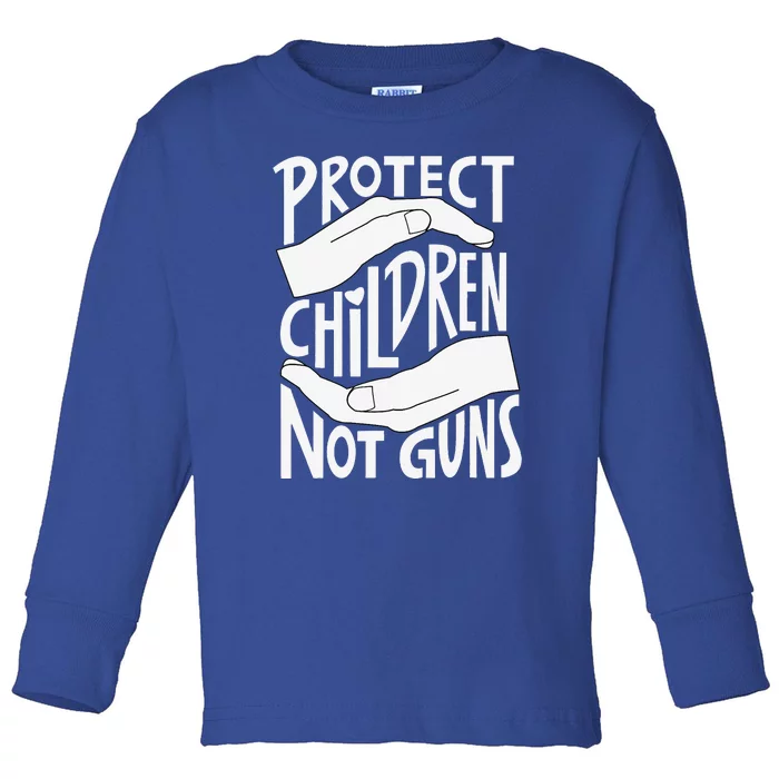 Protect Not Guns For Gun Control Now Toddler Long Sleeve Shirt