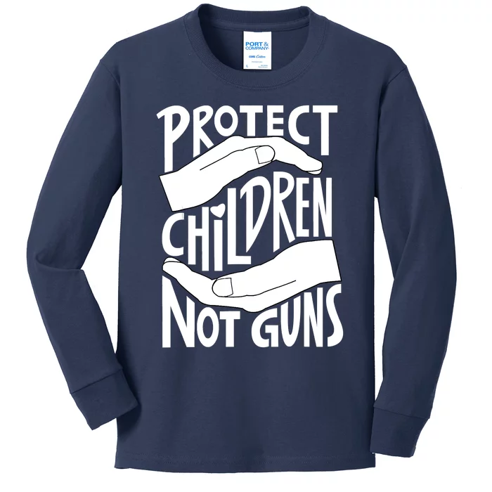 Protect Not Guns For Men Women Gun Control Now Kids Long Sleeve Shirt