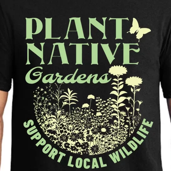 Plant Native Gardens Support Local Wildlife Gardening Pajama Set