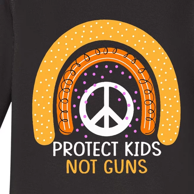 Protect Not Guns Rainbow AntiGun Gun Control Awareness Baby Long Sleeve Bodysuit