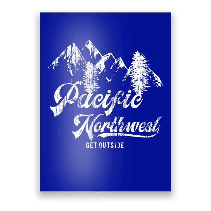 Pacific Northwest Get Outside Gift Cascadia Pnw Poster