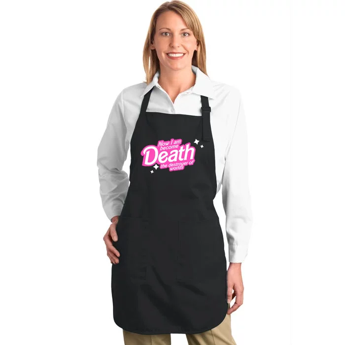 Pinkheimer Now I Am Become Death The Destroyer Of Worlds Full-Length Apron With Pocket