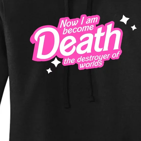 Pinkheimer Now I Am Become Death The Destroyer Of Worlds Women's Pullover Hoodie