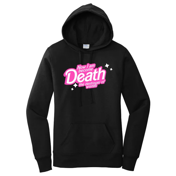 Pinkheimer Now I Am Become Death The Destroyer Of Worlds Women's Pullover Hoodie