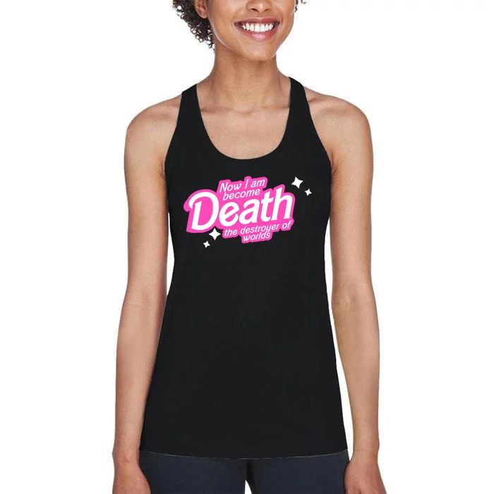 Pinkheimer Now I Am Become Death The Destroyer Of Worlds Women's Racerback Tank