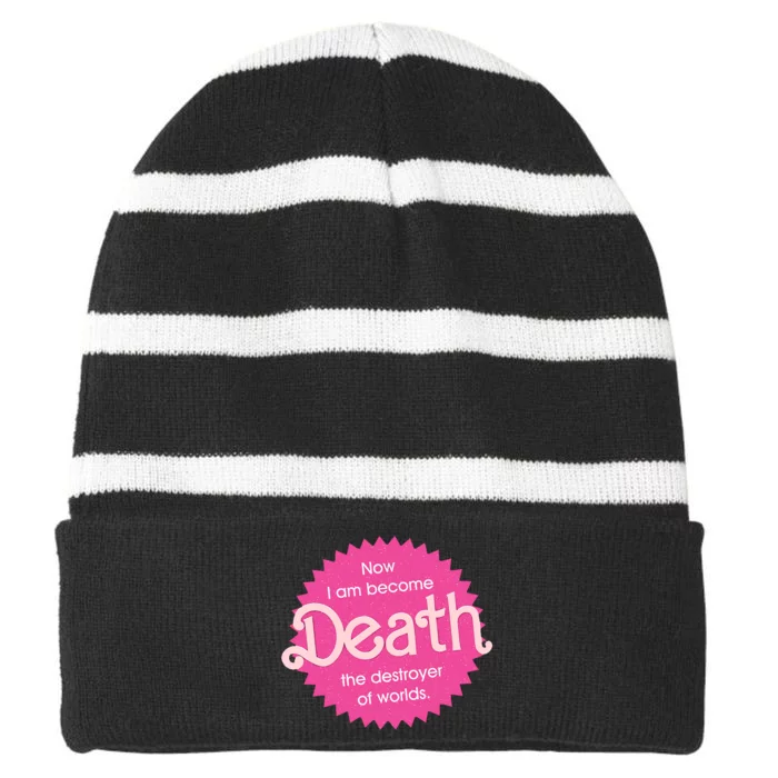 Pinkheimer Now I Am Become Death The Destroyer Of Worlds Striped Beanie with Solid Band