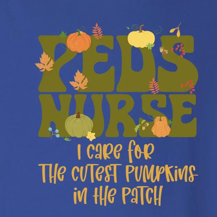 Peds Nurse I Care For The Cutest Pumpkins In The Patch Gift Toddler Long Sleeve Shirt