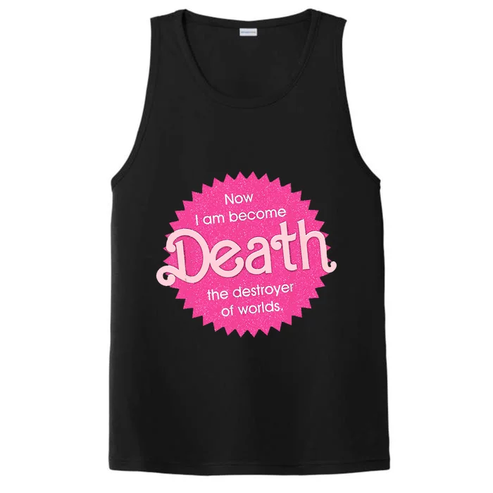 Pinkheimer Now I Am Become Death The Destroyer Of Worlds Performance Tank