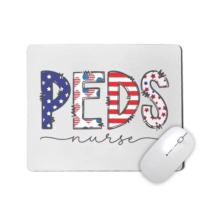 Peds Nurse July 4th Pediatric Nurse Happy Independence Day Mousepad