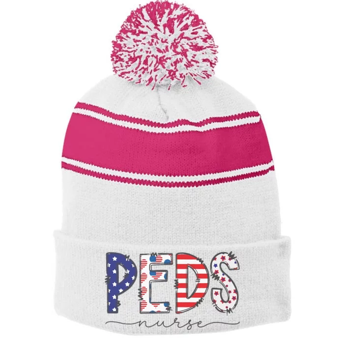 Peds Nurse July 4th Pediatric Nurse Happy Independence Day Stripe Pom Pom Beanie