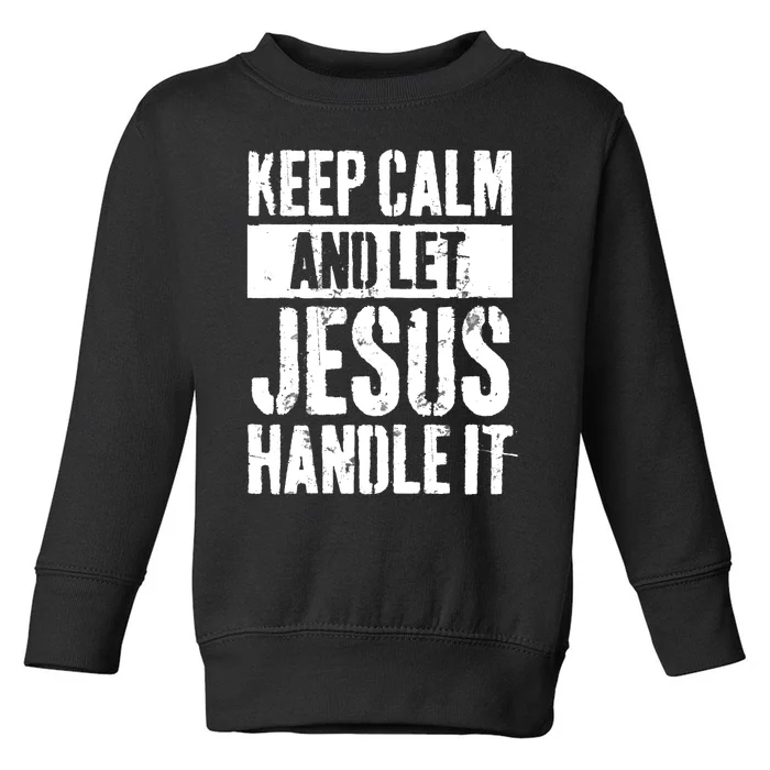 Personalized Name Keep Calm And Let Jesus Handle it Toddler Sweatshirt