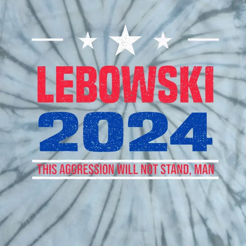 Political Name Lebowski Political Election Vote 2024 Tie-Dye T-Shirt