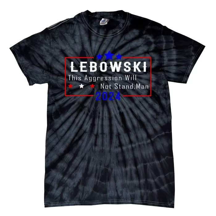 Political Name Lebowski Political Election Vote 2024 Tie-Dye T-Shirt