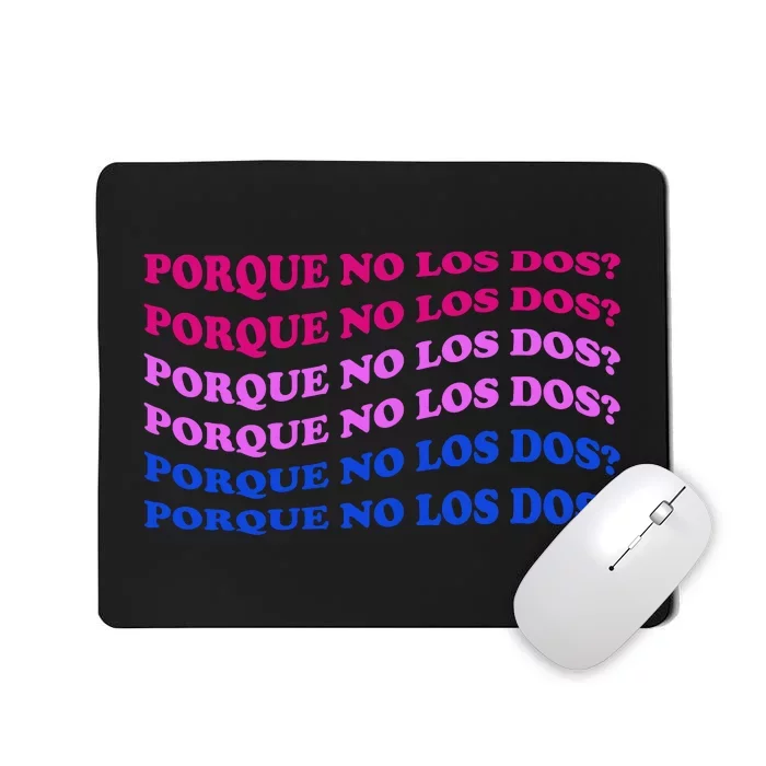 Porque No Los Dos Why Not Both Spanish Mexico Bisexual Pride Gift Mousepad