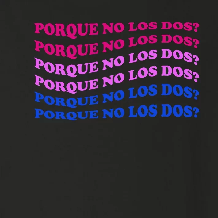 Porque No Los Dos Why Not Both Spanish Mexico Bisexual Pride Gift Toddler Long Sleeve Shirt