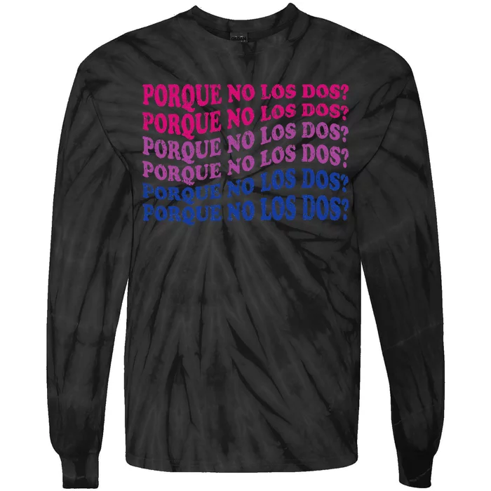 Porque No Los Dos Why Not Both Spanish Mexico Bisexual Pride Tie-Dye Long Sleeve Shirt