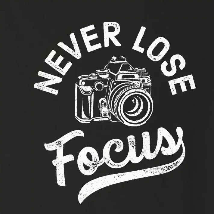 Photography Never Lose Focus Photographer Camera Toddler Long Sleeve Shirt