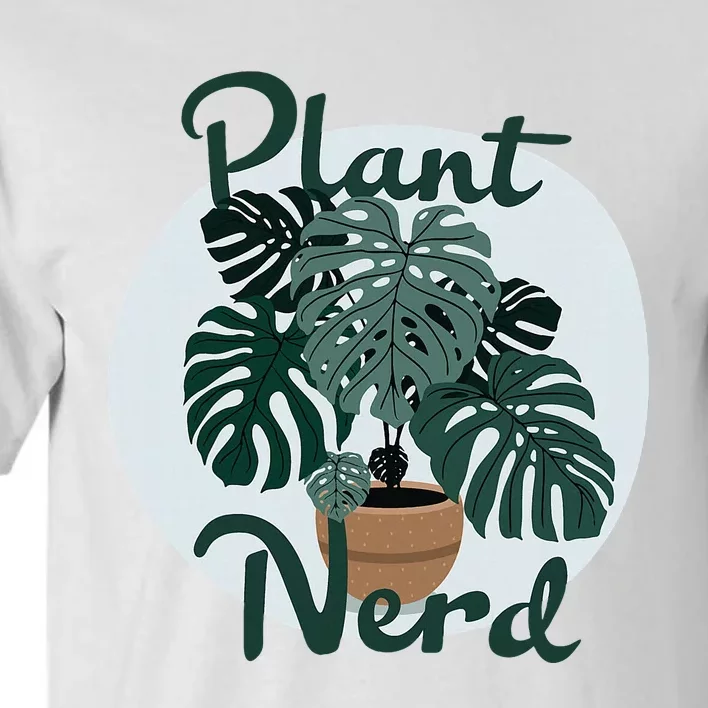 Plant Nerd Monstera Tall T-Shirt