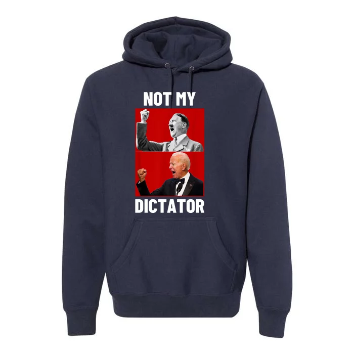 PedoHitler Not My Dictator Funny Joe Biden Premium Hoodie