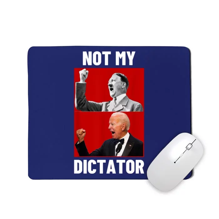 PedoHitler Not My Dictator Funny Joe Biden Mousepad