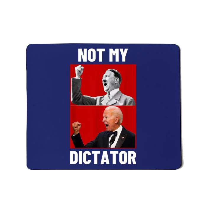 PedoHitler Not My Dictator Funny Joe Biden Mousepad