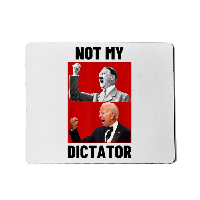 PedoHitler Not My Dictator Funny Joe Biden Mousepad