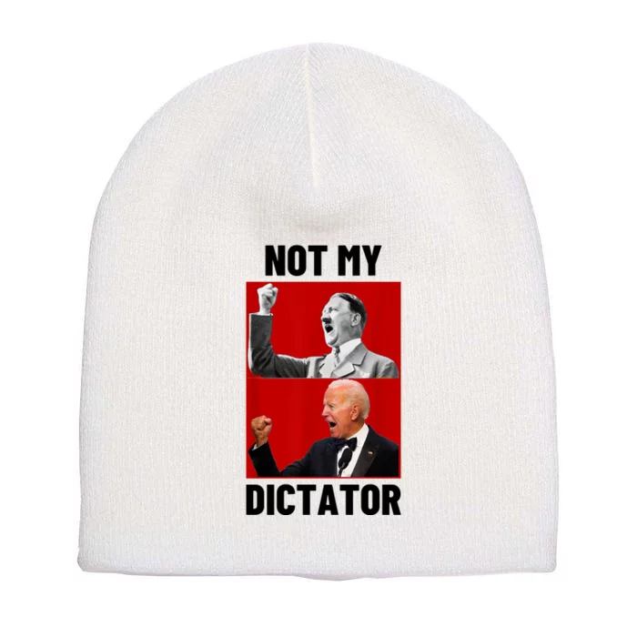 PedoHitler Not My Dictator Funny Joe Biden Short Acrylic Beanie