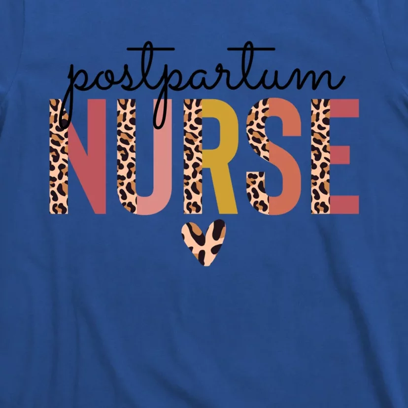 Postpartum Nurse Mother Nurse Nursing Funny Gift Funny Gift T-Shirt