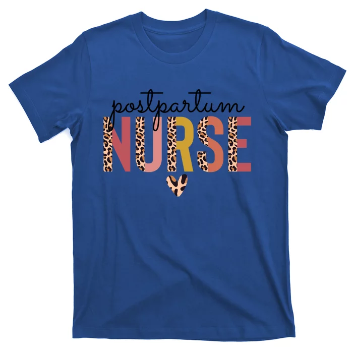 Postpartum Nurse Mother Nurse Nursing Funny Gift Funny Gift T-Shirt