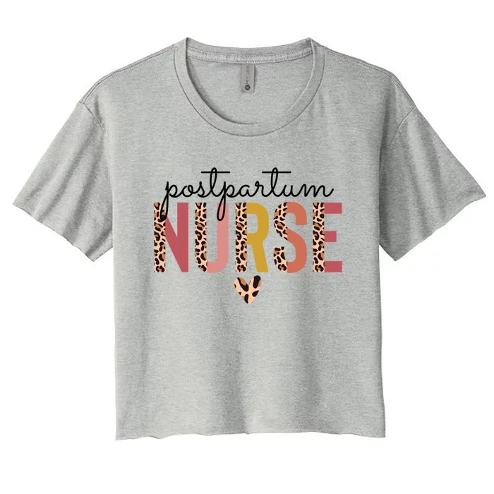 Postpartum Nurse Mother Nurse Nursing Funny Gift Funny Gift Women's Crop Top Tee