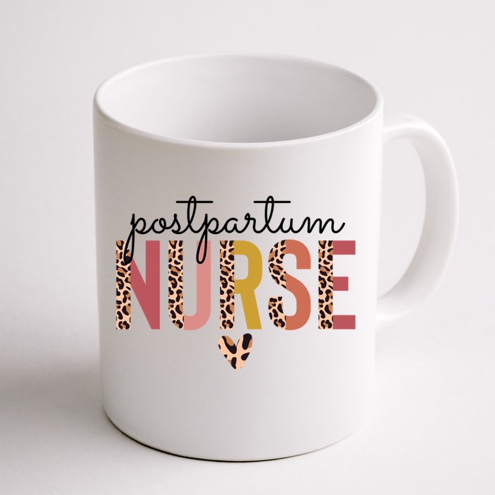 Postpartum Nurse Mother Nurse Nursing Funny Gift Funny Gift Front & Back Coffee Mug