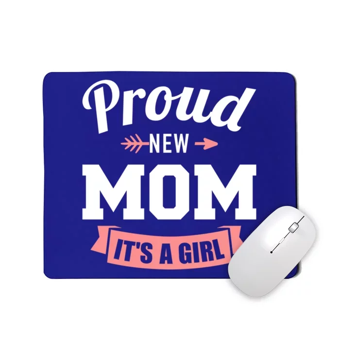 Proud New Mom It's A Gender Reveal Gift Mousepad