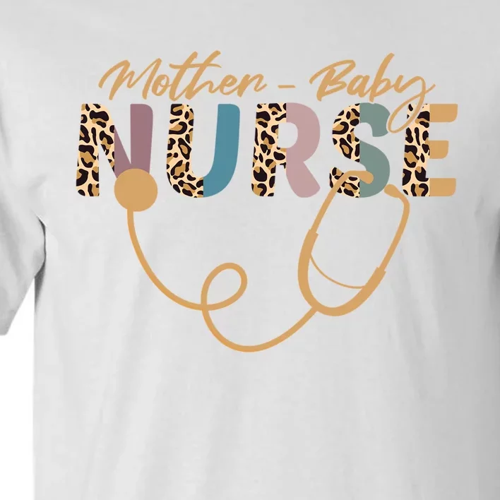 Postpartum Nursing Mother Baby Nurse Appreciation Week Tall T-Shirt