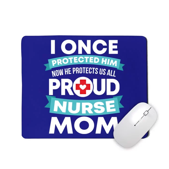 Proud Nurse Mom Support Rn Son Gift Mousepad