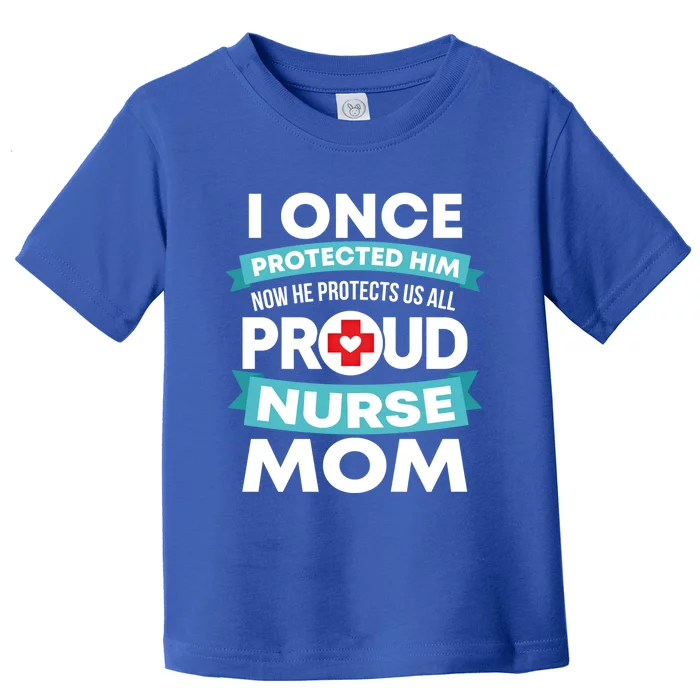 Proud Nurse Mom Support Rn Son Gift Toddler T-Shirt