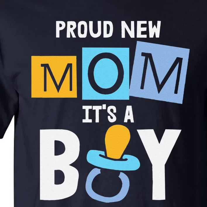 Proud New Mom It's A Promoted To Mommy Mother's Day Tall T-Shirt