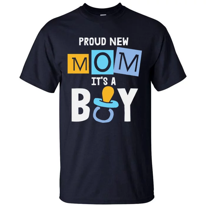 Proud New Mom It's A Promoted To Mommy Mother's Day Tall T-Shirt