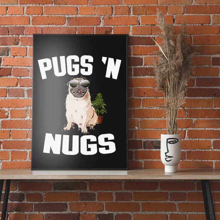 Pugs ´N Nugs Cannabis Pot Weed Smoking Smoke Hash Poster