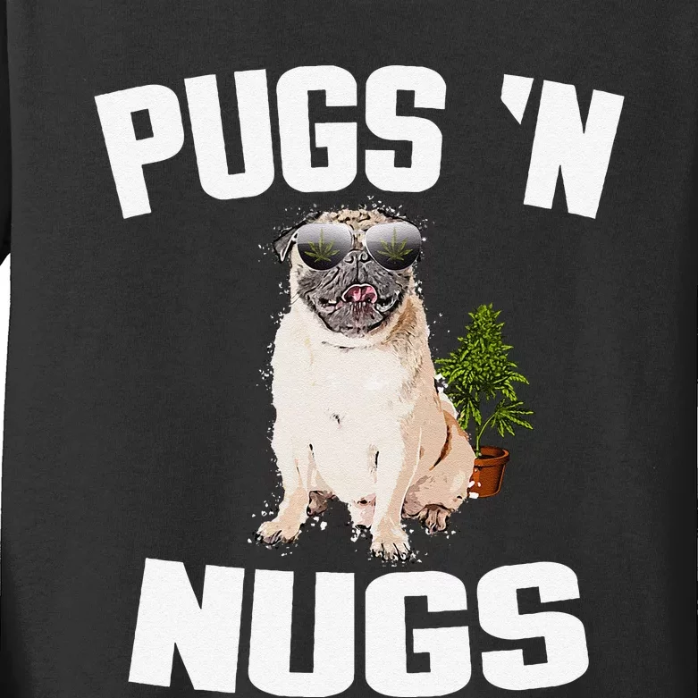 Pugs ´N Nugs Cannabis Pot Weed Smoking Smoke Hash Kids Long Sleeve Shirt