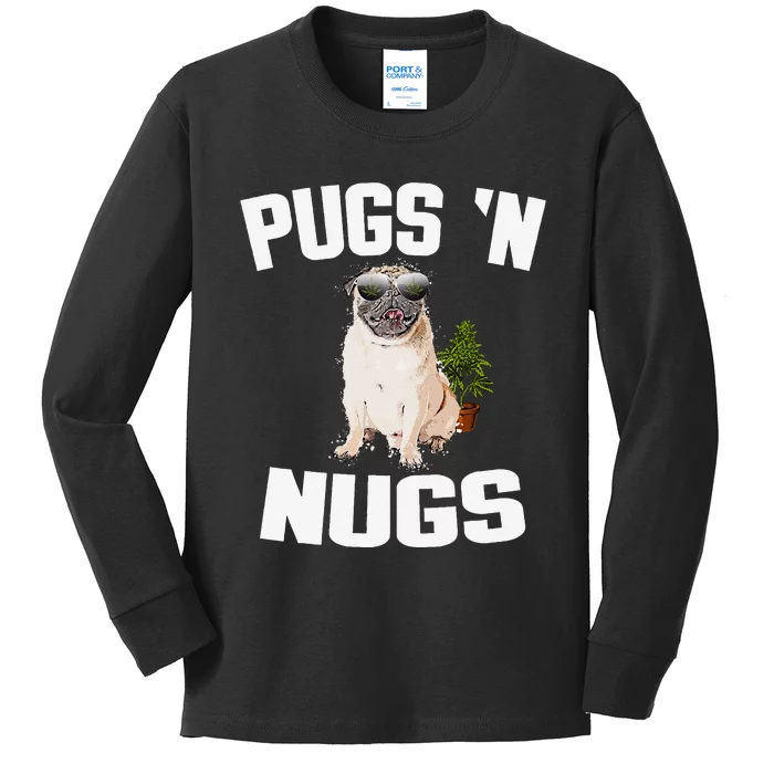 Pugs ´N Nugs Cannabis Pot Weed Smoking Smoke Hash Kids Long Sleeve Shirt