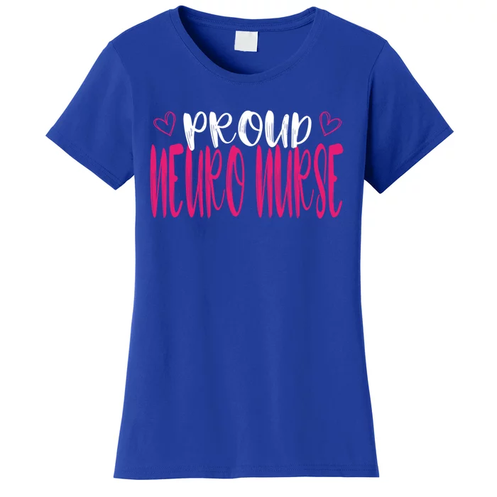 Proud Neuro Nurse Neurologist Neurology Brain Icu Rn Medical Gift Women's T-Shirt