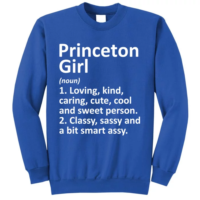 Princeton Nj New Jersey Funny City Home Roots Gift Tall Sweatshirt