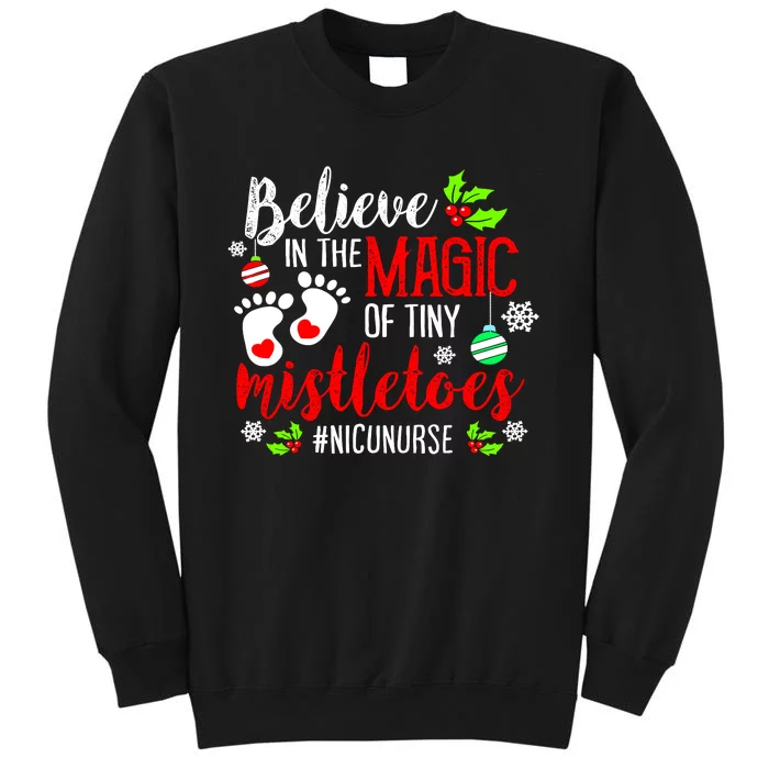 Peds Nicu Nurse Believin Magic Of Tiny Mistletoe Christmas Tall Sweatshirt