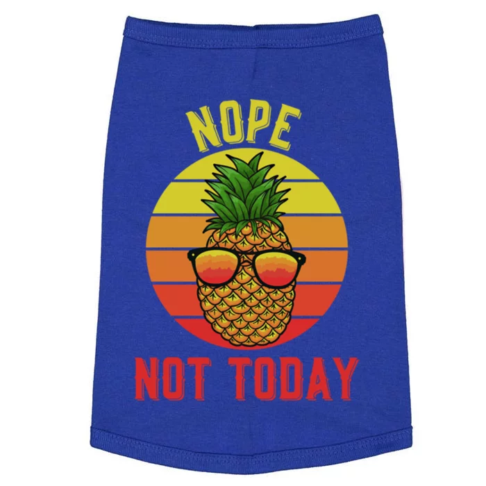 Pineapple Nope Not Today Vintage Funny Gift Doggie Tank