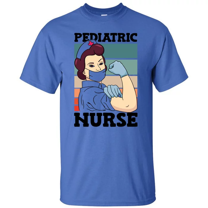 Pediatric Nurse Nursing Profession National Nurses Day Meaningful Gift Tall T-Shirt