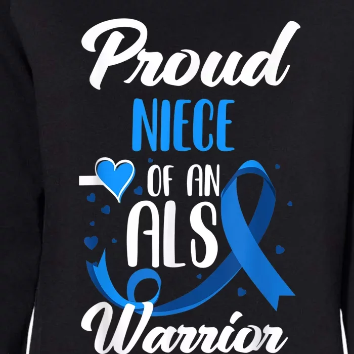 Proud Niece Of An ALS Warrior Aunt Uncle ALS Awareness Womens California Wash Sweatshirt