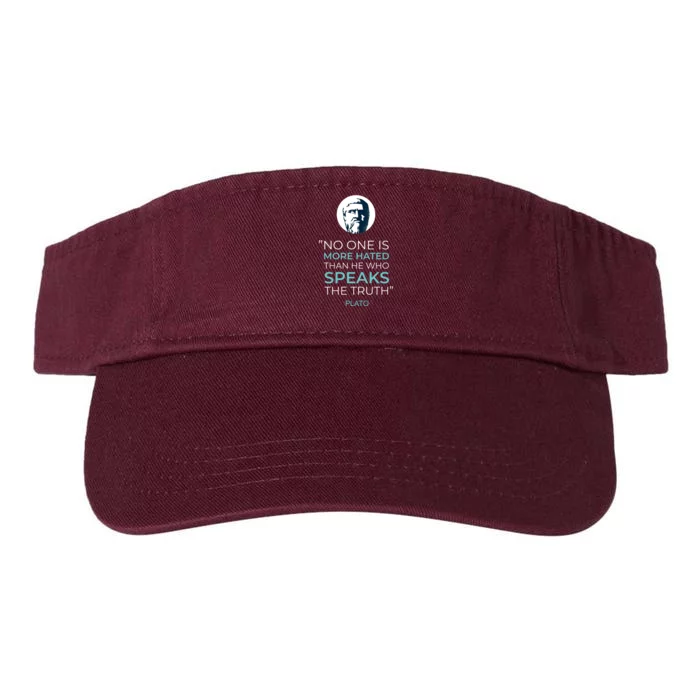 Plato No One Is More Hated Than He Who Speaks The Truth Valucap Bio-Washed Visor