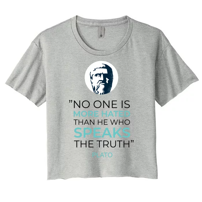 Plato No One Is More Hated Than He Who Speaks The Truth Women's Crop Top Tee