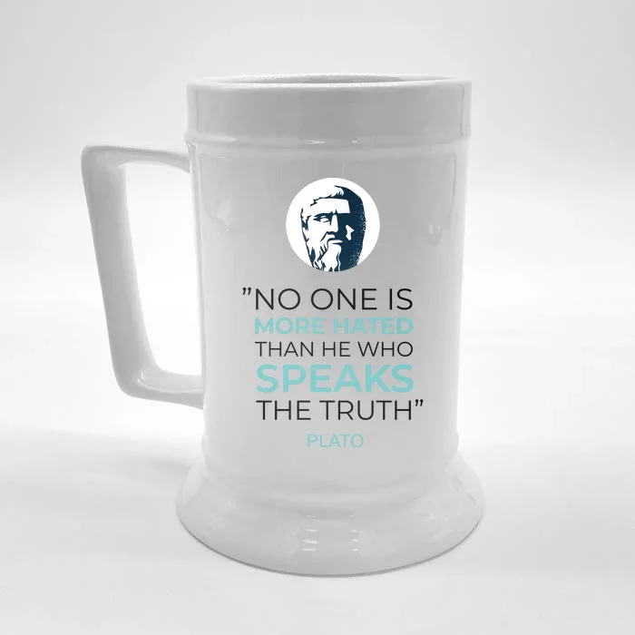 Plato No One Is More Hated Than He Who Speaks The Truth Front & Back Beer Stein